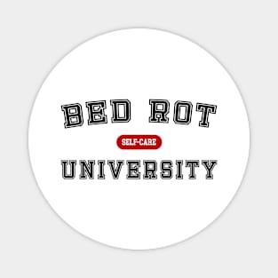 Bed Rotting University - Self-Care Magnet